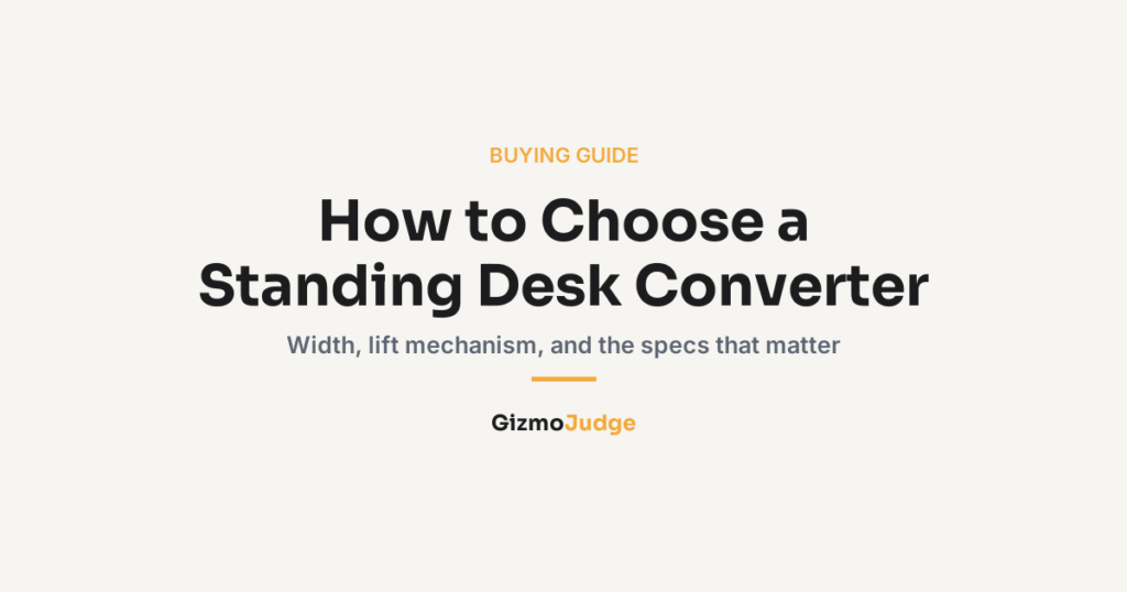 Guide to choosing a standing desk converter