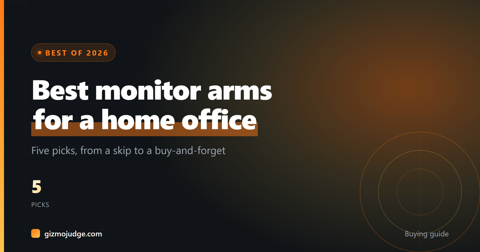 Best monitor arms for a home office. Five picks, from a skip to a buy-and-forget
