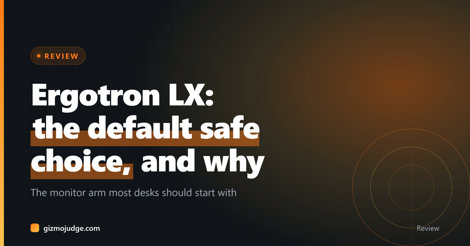 Ergotron LX: the default safe choice, and why. The monitor arm most desks should start with